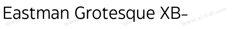Eastman Grotesque XB字体转换